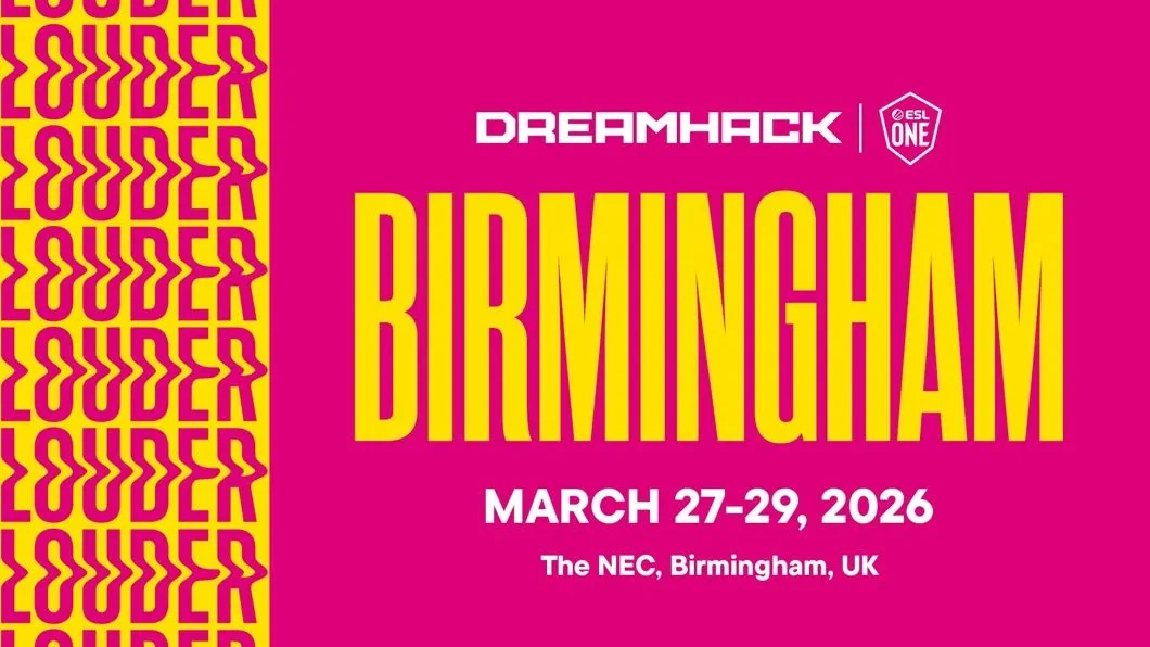 ESL One, DreamHack head to the UK in March 2026.
