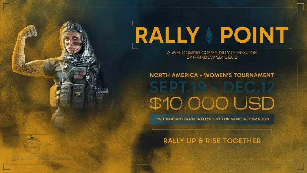 Raidiant launches a new Rainbow Six Siege competition for women called Rally Point.